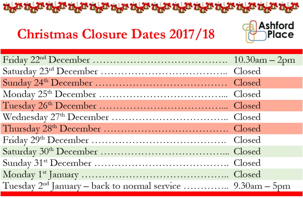 Christmas Closure Dates 2017/2018 | Ashford Place